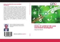Portada del libro de Ante el umbral de una sociedad biodigital