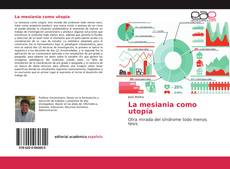 Bookcover of La mesiania como utopía