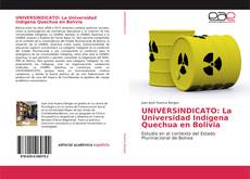 Portada del libro de UNIVERSINDICATO: La Universidad Indígena Quechua en Bolivia
