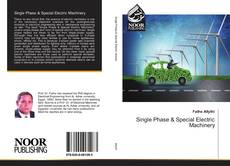 Bookcover of Single Phase & Special Electric Machinery