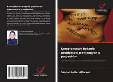 Kompleksowe badanie problemów trawiennych u pacjentów kitap kapağı