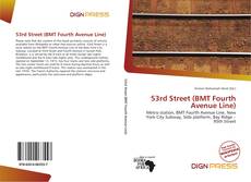 Bookcover of 53rd Street (BMT Fourth Avenue Line)