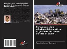 Borítókép a  Comunicazione e adozione delle pratiche di gestione dei rifiuti: un caso di studio - hoz