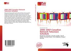 Bookcover of 2006–2007 Canadian Network Television Schedule