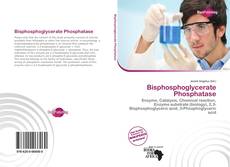 Copertina di Bisphosphoglycerate Phosphatase