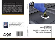 Couverture de Preparation and Evaluation of Some Lube Oil Additives