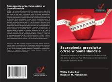 Szczepienia przeciwko odrze w Somalilandzie的封面