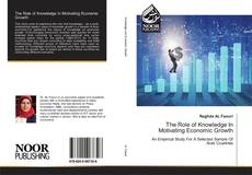 Capa do livro de The Role of Knowledge In Motivating Economic Growth 