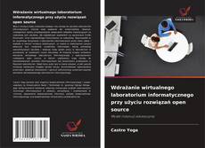 Wdrażanie wirtualnego laboratorium informatycznego przy użyciu rozwiązań open source的封面