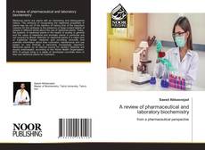Couverture de A review of pharmaceutical and laboratory biochemistry