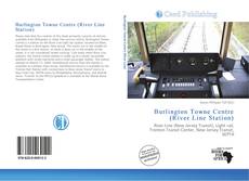 Couverture de Burlington Towne Centre (River Line Station)