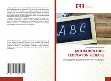 Couverture de MOTIVATION POUR L'EDUCATION SCOLAIRE