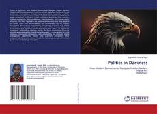 Copertina di Politics in Darkness