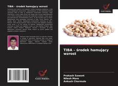 Bookcover of TIBA – środek hamujący wzrost