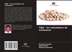 Bookcover of TIBA - Un retardateur de croissance