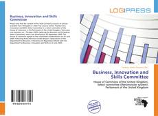 Bookcover of Business, Innovation and Skills Committee