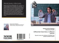 Bookcover of Differential Geometry in different spaces