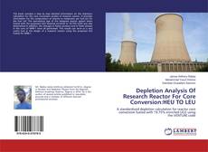 Обложка Depletion Analysis Of Research Reactor For Core Conversion:HEU TO LEU