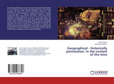 Portada del libro de Geographical - historically permeation: in the context of the time