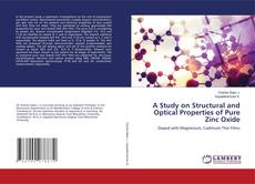 Buchcover von A Study on Structural and Optical Properties of Pure Zinc Oxide