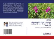 Copertina di Biodiversity of the Lathyrus Sativus L. and its use in the selection