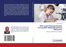 Copertina di Thin Layer Drying Kinetics of Crayfish (Macrobrachium felicinum)