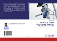 Copertina di Analysis of Ferrite Nanoparticle Fluids for Treatment of Cancer
