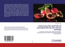 Borítókép a  Enhancing the shelf life of pomegranate by bio extract coatings - hoz