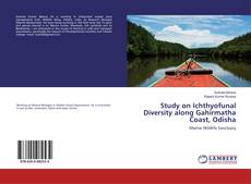 Обложка Study on Ichthyofunal Diversity along Gahirmatha Coast, Odisha