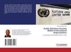 Copertina di Public Relations Practice Within International Organizations