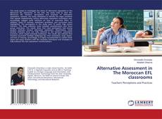 Copertina di Alternative Assessment in The Moroccan EFL classrooms