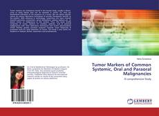 Copertina di Tumor Markers of Common Systemic, Oral and Paraoral Malignancies
