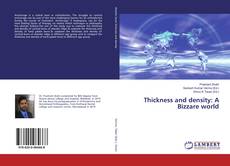 Copertina di Thickness and density: A Bizzare world