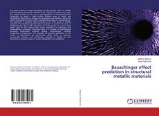 Copertina di Bauschinger effect prediction in structural metallic materials