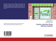 Copertina di Gastro retentive Drug Delivery System