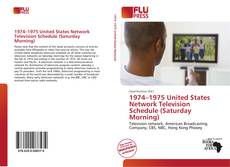 Bookcover of 1974–1975 United States Network Television Schedule (Saturday Morning)