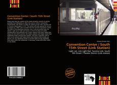 Copertina di Convention Center / South 15th Street (Link Station)