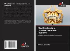 Maxillectomia e ricostruzione con impianti kitap kapağı