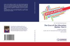 Buchcover von The Crux of the Education Matter- Part 3