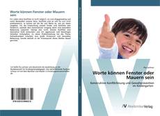 Bookcover of Worte können Fenster oder Mauern sein