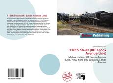 Bookcover of 116th Street (IRT Lenox Avenue Line)