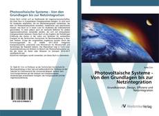 Bookcover of Photovoltaische Systeme - Von den Grundlagen bis zur Netzintegration