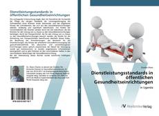 Bookcover of Dienstleistungsstandards in öffentlichen Gesundheitseinrichtungen