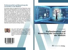 Bookcover of Professionalität und Bewertung der Lernenden in der Medizin