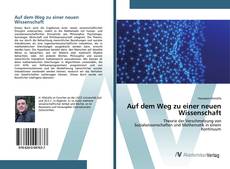 Bookcover of Auf dem Weg zu einer neuen Wissenschaft