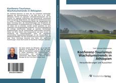 Bookcover of Konferenz-Tourismus Wachstumstrends in Äthiopien