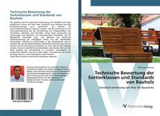 Bookcover of Technische Bewertung der Sortierklassen und Standards von Bauholz