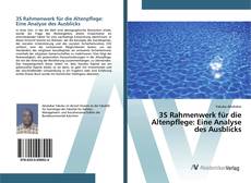 Bookcover of 3S Rahmenwerk für die Altenpflege: Eine Analyse des Ausblicks