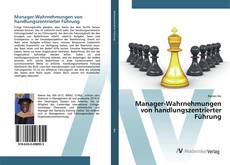 Bookcover of Manager-Wahrnehmungen von handlungszentrierter Führung