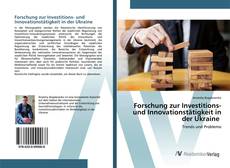 Bookcover of Forschung zur Investitions- und Innovationstätigkeit in der Ukraine